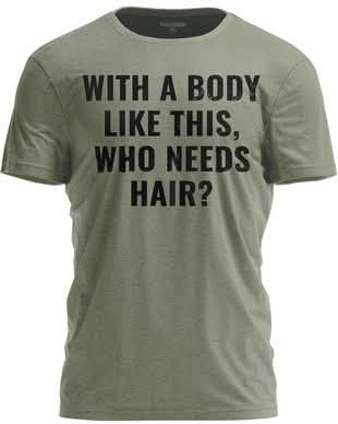 PLUS SIZE "WHO NEEDS HAIR" TEE-OLIVE