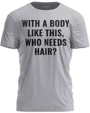 PLUS SIZE "WHO NEEDS HAIR" TEE-GREY